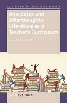 Anecdotes and Afterthoughts: Literature as a Teacher's Curriculum