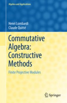 Commutative Algebra: Constructive Methods: Finite Projective Modules