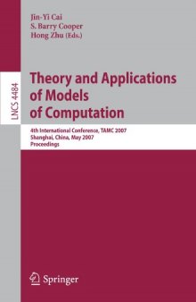 Theory and Applications of Models of Computation: 4th International Conference, TAMC 2007, Shanghai, China, May 22-25, 2007. Proceedings