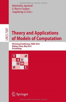 Theory and Applications of Models of Computation: 9th Annual Conference, TAMC 2012, Beijing, China, May 16-21, 2012. Proceedings