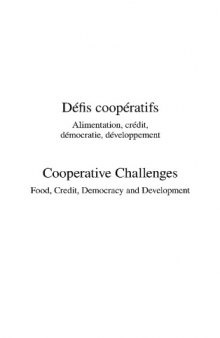 Defis cooperatifs : Alimentation, credit, democratie, developpement ; Edition bilingue francais-anglais
