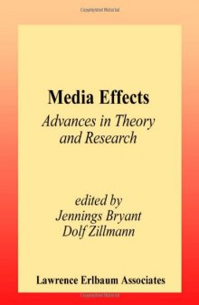 Media Effects: Advances in Theory and Research (Lea's Communication Series)