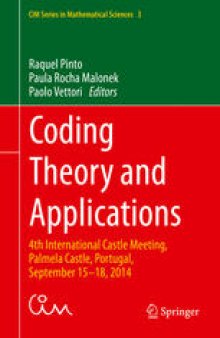 Coding Theory and Applications: 4th International Castle Meeting, Palmela Castle, Portugal, September 15-18, 2014
