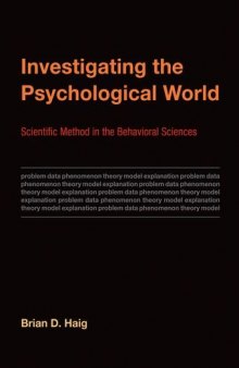 Investigating the psychological world : scientific method in the behavioral sciences