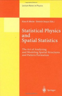 Statistical Physics and Spatial Statistics: The Art of Analyzing and Modeling Spatial Structures and Pattern Formation