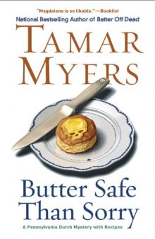 Butter Safe Than Sorry: A Pennsylvania Dutch Mystery  