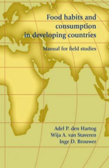 Food Habits And Consumption In Developing Countries: Manual for Field Studies