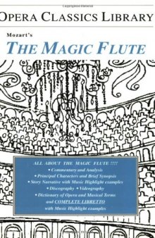 Mozart's The Magic Flute: Opera Classics Library Series