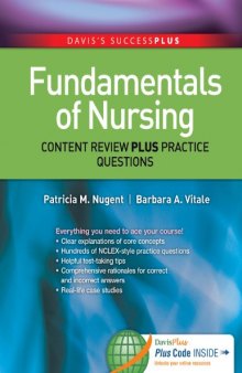 Fundamentals of Nursing: Content Review Plus Practice Questions