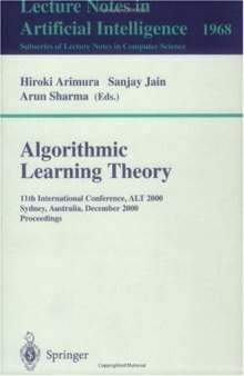 Algorithmic Learning Theory: 11th International Conference, ALT 2000 Sydney, Australia, December 11–13, 2000 Proceedings