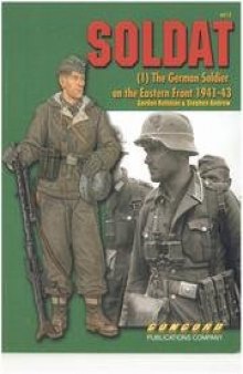 Soldat 1: The German Soldier on the Eastern Front 1941-43