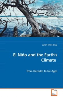 El Nino and the Earth's Climate: from Decades to Ice Ages