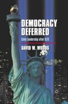 Democracy Deferred: Civic Leadership after 9/11
