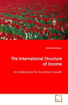 The International Structure of Income: Its Implications for Economic Growth  