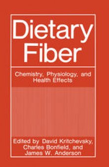 Dietary Fiber: Chemistry, Physiology, and Health Effects