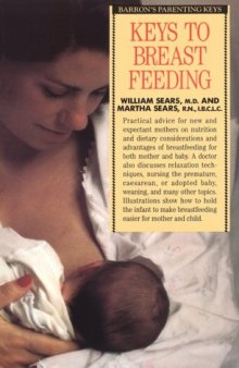 Keys to Breastfeeding (Barron's Parenting Keys)