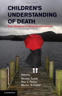 Children's Understanding of Death: From Biological to Religious Conceptions