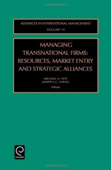 Managing Transnational Firms: Resources, Market Entry and Strategic Alliances