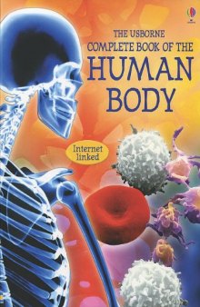 The Usborne Complete Book of the Human Body: Internet Linked
