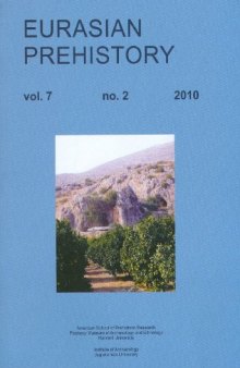 Klissoura Cave 1, Argolid, Greece: The Upper Palaeolithic sequence — Eurasian Prehistory 7 (2) 2010  issue 2