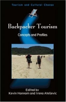 Backpacker Tourism: Concepts and Profiles (Tourism and Cultural Change)