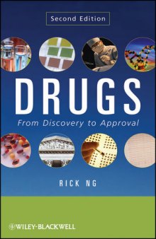 Drugs: From Discovery to Approval, Second Edition