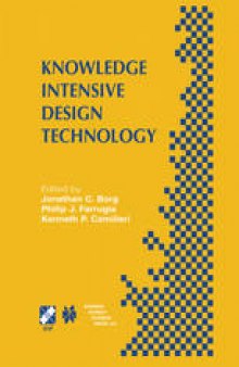 Knowledge Intensive Design Technology: IFIP TC5 / WG5.2 Fifth Workshop on Knowledge Intensive CAD July 23–25, 2002, St. Julians, Malta