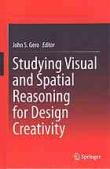 Studying visual and spatial reasoning for design creativity