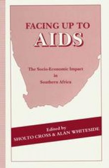 Facing up to AIDS: The Socio-economic Impact in Southern Africa