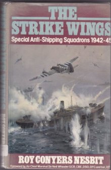 The Strike Wings Special Anti-Shipping Squadrons 1942-45
