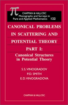 Canonical problems in scattering and potential theory