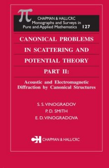Canonical problems in scattering and potential theory, part 2