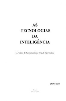 As tecnologias da inteligência o futuro do pensamento na era da informática