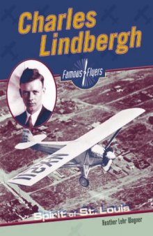 Charles Lindbergh (Famous Flyers)