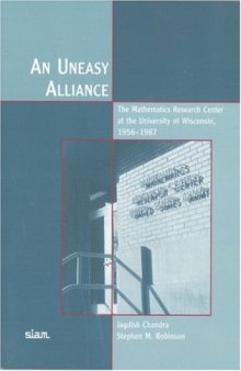An uneasy alliance: the mathematics research center at the University of Wisconsin 1956-1987