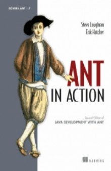 Ant in Action, 2nd Edition: Java Development with Ant