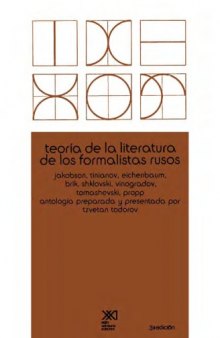 Teoria de la literatura de los formalistas rusos: Antologia preparada y presentada por Tzvetan Todorov