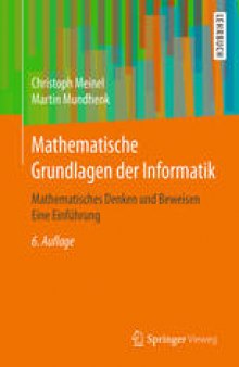 Mathematische Grundlagen der Informatik: Mathematisches Denken und Beweisen Eine Einführung