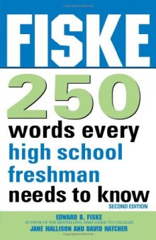 Fiske 250 Words Every High School Freshman Needs to Know, 2E