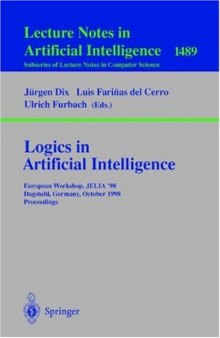 Logics in Artificial Intelligence: European Workshop, JELIA’ 98 Dagstuhl, Germany, October 12–15, 1998 Proceedings
