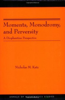 Moments, monodromy, and perversity: a diophantine perspective