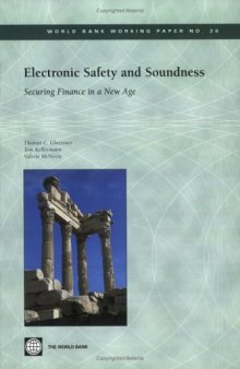 Electronic Safety and Soundness: Securing Finance in a New Age (World Bank Working Papers)