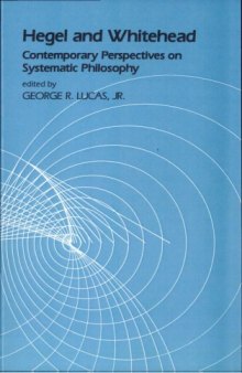 Hegel and Whitehead : contemporary perspectives on systematic philosophy