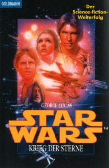 Star Wars-Krieg der Sterne. Episode IV. Eine neue Hoffnung