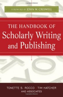 The Handbook of Scholarly Writing and Publishing (The Jossey-Bass Higher and Adult Education Series)  