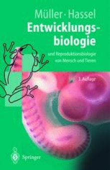 Entwicklungsbiologie und Reproduktionsbiologie von Mensch und Tieren: Ein einfuhrendes Lehrbuch