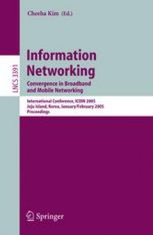 Information Networking. Convergence in Broadband and Mobile Networking: International Conference, ICOIN 2005, Jeju Island, Korea, January 31- February 2, 2005. Proceedings
