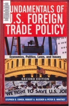 Fundamentals Of U.s. Foreign Trade Policy: Economics, Politics, Laws, And Issues