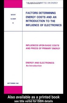 Factors Determining Energy Costs and an Introduction to the Influence of Electronics: Watt Committee: report number 10