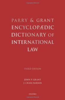 Parry and Grant Encyclopaedic Dictionary of International Law  